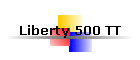 Liberty 500 TT